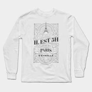 It's 5 o'clock in Paris wakes up - Dutronc Long Sleeve T-Shirt